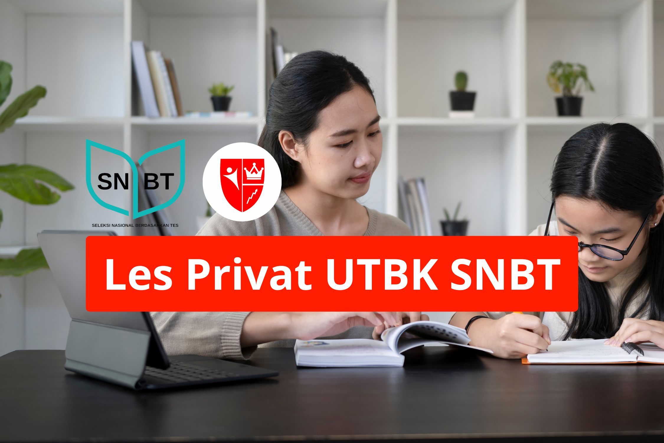 Les Privat UTBK SNBT, Bimbingan Belajar Intensif, Sukses Masuk PTN